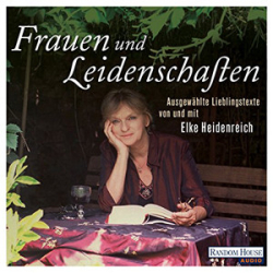 : Elke Heidenreich - Frauen und Leidenschaften