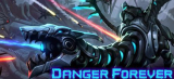 : Danger Forever-DinobyTes