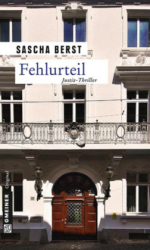 : Sascha Berst - Fehlurteil