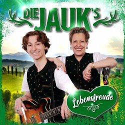 : Die Jauk's - Lebensfreude (2022)