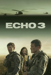 : Echo 3 S01E02 German Dl 1080P Web H264-Wayne