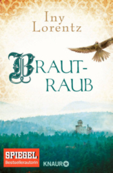 : Iny Lorentz - Brautraub