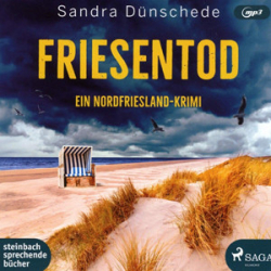 : Sandra Dünschede - Friesentod - Ein Nordfriesland-Krimi