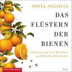 : Sofia Segovia - Das Flüstern der Bienen