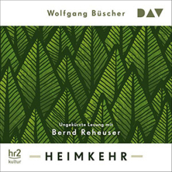 : Wolfgang Büscher - Heimkehr