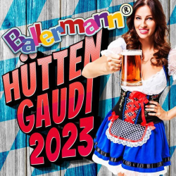 : Ballermann Hüttengaudi 2023 (2022) mp3 / Flac