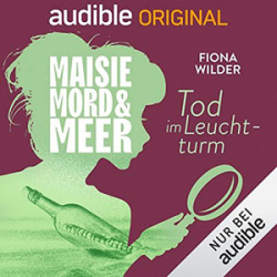 : Fiona Wilder - Maisie, Mord und Meer 14 - Tod im Leuchtturm