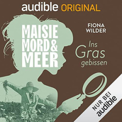 : Fiona Wilder - Maisie, Mord und Meer 16 - Ins Gras gebissen