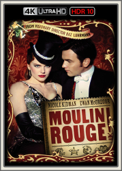 : Moulin Rouge 2001 UpsUHD HDR10 REGRADED-kellerratte