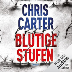 : Chris Carter - Blutige Stufen