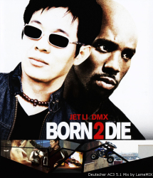 : Born 2 Die 2003 German AC3D BDRip x264 - LameMIX