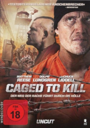 : Caged to Kill 2015 German Dl WebriP x264-Ndrangheta