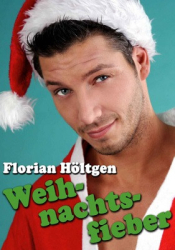 : Florian Höltgen - Weihnachtsfieber