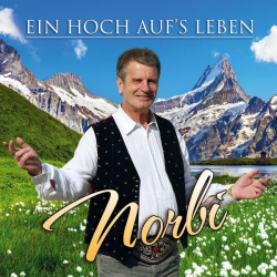 : Norbi - Ein Hoch auf's Leben (2022) Mp3 / Flac / Hi-Res