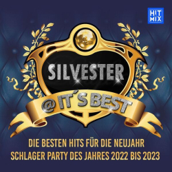 : Silvester it's best (Die besten Hits für die Neujahr Schlager Party des Jahres 2022 bis 2023) (2022) mp3 / Flac