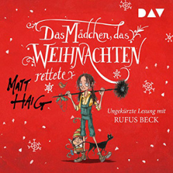 : Matt Haig - Das Mädchen, das Weihnachten rettete