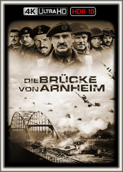 : Die Bruecke von Arnheim 1977 UpsUHD HDR10 REGRADED-kellerratte