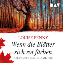 : Louise Penny - Ein Fall für Gamache 5 - Wenn die Blätter sich rot färben