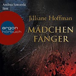 : Jilliane Hoffman - Mädchenfänger