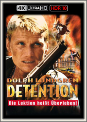 : Detention Die Lektion heisst Ueberleben 2003 UpsUHD HDR10 REGRADED-kellerratte