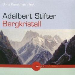 : Adalbert Stifter - Bergkristall