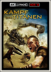 : Kampf der Titanen 2010 UpsUHD HDR10 REGRADED-kellerratte