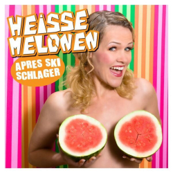 : Heisse Melonen Après Ski Schlager (2023) mp3 / Flac