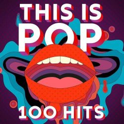 : This Is Pop - 100 Hits (2023)