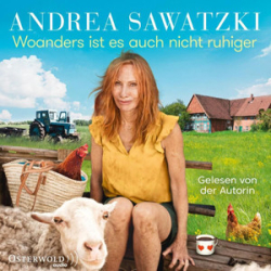 : Andrea Sawatzki - Woanders ist es auch nicht ruhiger