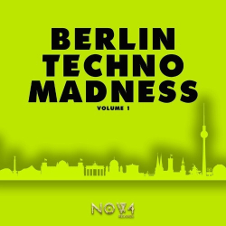 : Berlin Techno Madness, Vol. 1 (2023)