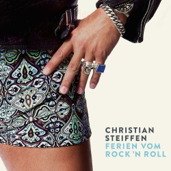 : Christian Steiffen - Ferien vom Rock'n Roll (2015)