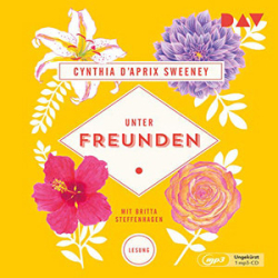 : Cynthia D'Aprix Sweeney - Unter Freunden