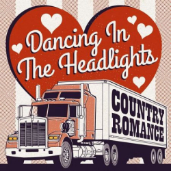 : Dancing in the Headlights Country Romance (2023)