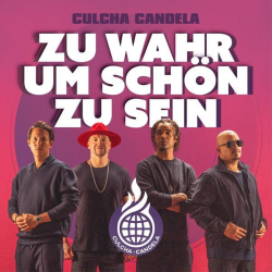 : Culcha Candela - Zu wahr um schön zu sein (2023) Flac