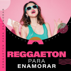 : Reggaeton para enamorar (2023)