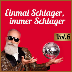 : Einmal Schlager, immer Schlager Vol. 6 (2023) Flac