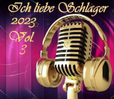 : Ich Liebe Schlager - (Vol.03-2023)