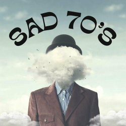 : Sad 70's (2023)