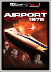 : Airport 75 Giganten am Himmel 1974 UpsUHD HDR10 REGRADED-kellerratte