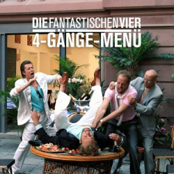 : Die Fantastischen Vier - 4-Gänge-Menü (2023) Flac