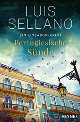 : Luis Sellano - Portugiesische Sünde (Lissabon-Krimis 8)