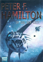 : Peter F. Hamilton - Das dunkle Universum - Im Sog der Zeit