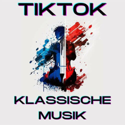 : TikTok Klassische Musik (2023)