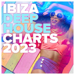 : Ibiza Deep House Charts 2023 (2023)