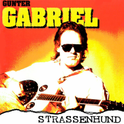 : Gunter Gabriel - Straßenhund (1995/2023) Flac