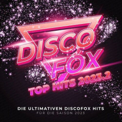 : Discofox Top Hits 2023.2 (2023)