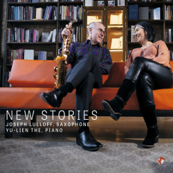 : Joseph Lulloff, Yu-Lien The - New Stories (2023) Mp3 / Flac / Hi-Res