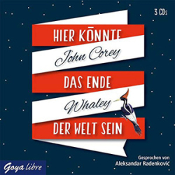 : John Corey Whaley - Hier könnte das Ende der Welt sein