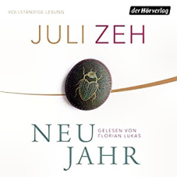 : Juli Zeh - Neujahr