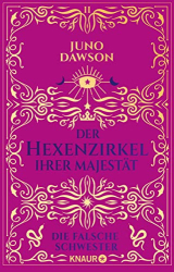 : Juno Dawson - Die falsche Schwester (Der Hexenzirkel Ihrer Majestät 2)